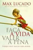 Faca a Vida Valer a Pena