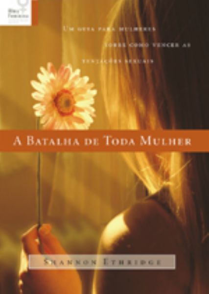 A Batalha de Toda Mulher